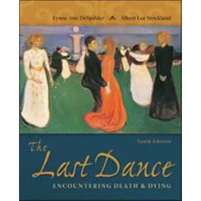 Last Dance: Encountering Death &amp; Dying