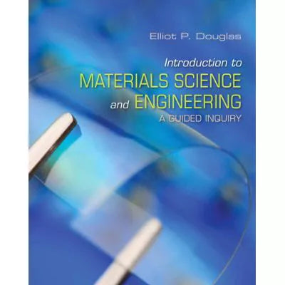 Intro to Materials Science &amp; Engineering: A Guided Inquiry