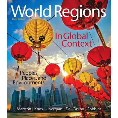 World Regions in Global Context : Peoples, Places, and Environments