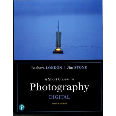 Short Course in Photography: Digital