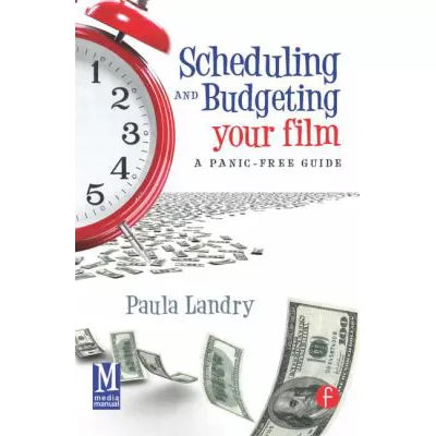 Scheduling &amp; Budgeting Your Film
