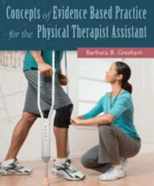 Concepts of Evidence Based Practice for the PT Assistant
