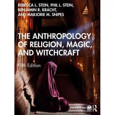 Anthropology of Religion, Magic, &amp; Witchcraft