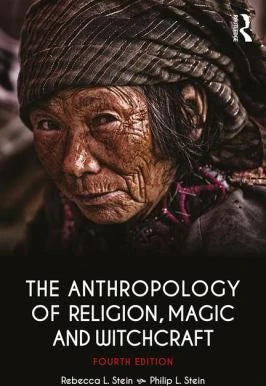 Anthropology of Religion, Magic, &amp; Witchcraft
