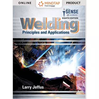 MindTap Welding, 4 terms (24 months) Instant Access for Jeffus' Welding: Principles and Applications